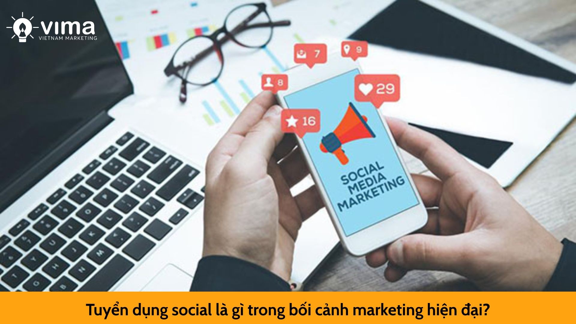 Tuyển dụng social là gì trong bối cảnh marketing hiện đại?